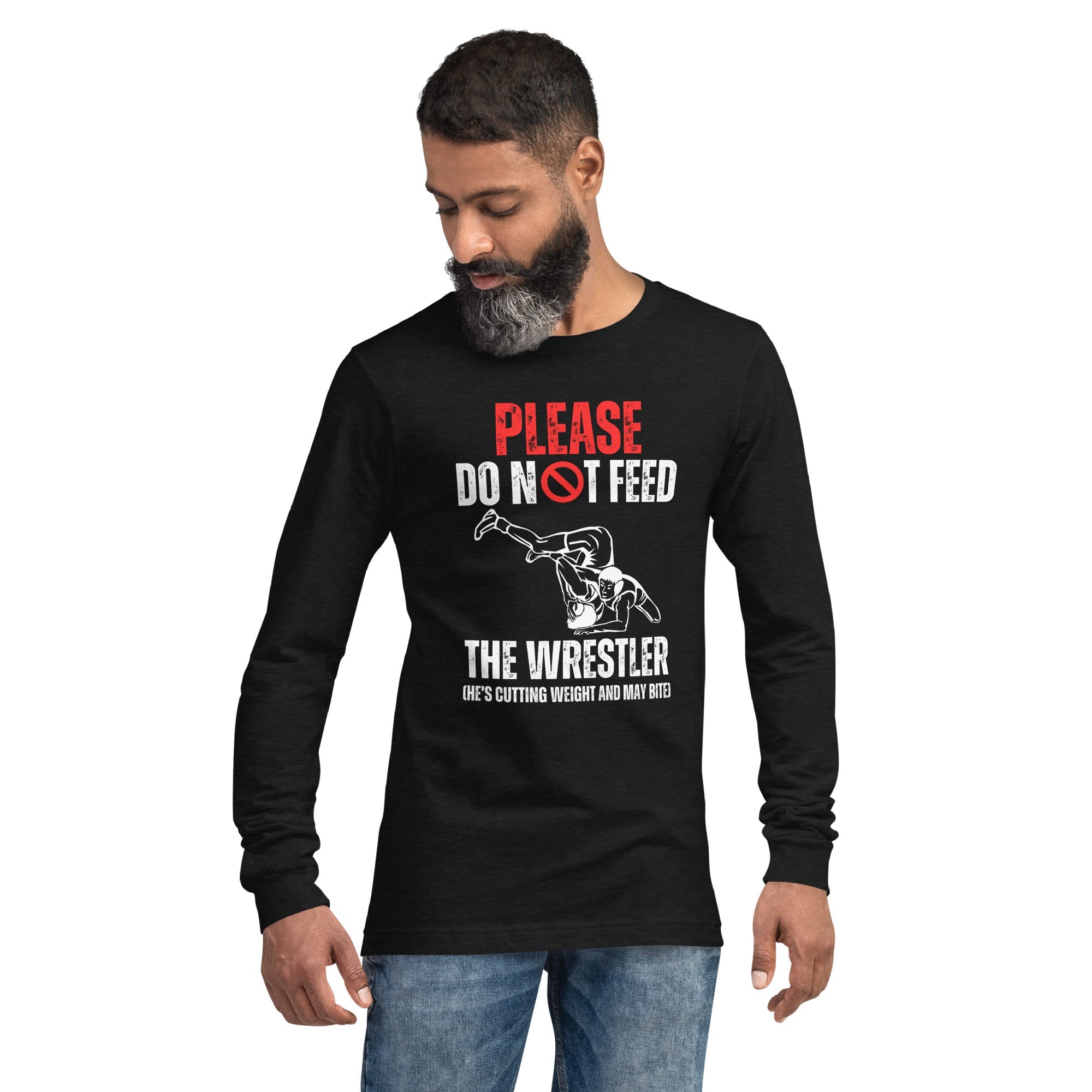 Do Not Feed Wrestler Long Sleeve Tee Iron Fist Wrestling Wrestling Long Sleeve Tee